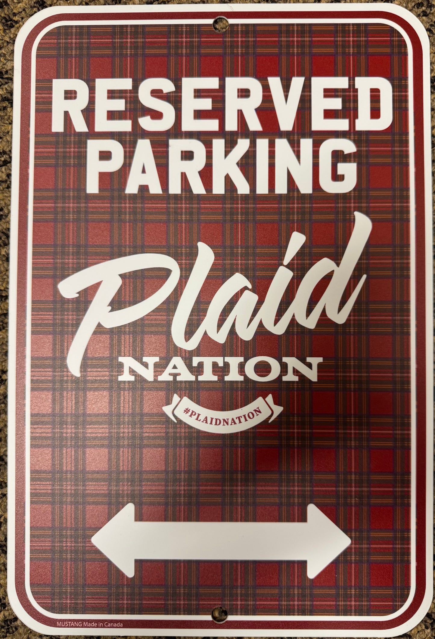 Plaid Nation 10x15 Reserved Parking Sign