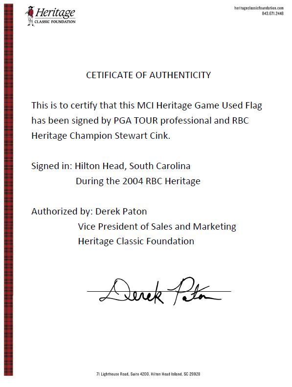 The MCI Heritage Game Used Flag - Signed by Stewart Cink 2004